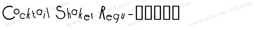 Cocktail Shaker Regu字体转换